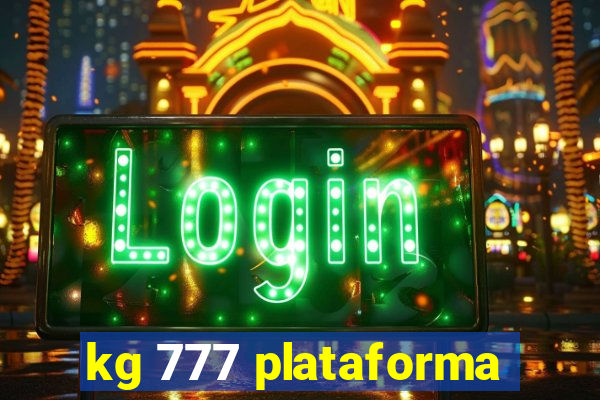 kg 777 plataforma